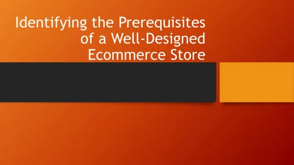 Identifying the Prerequisites of a Well-Designed Ecommerce Store