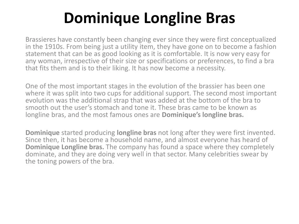 dominique longline bras