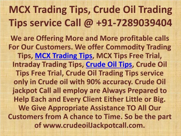 MCX Trading Tips, Crude Oil Trading Tips service Call @ 91-7289039404