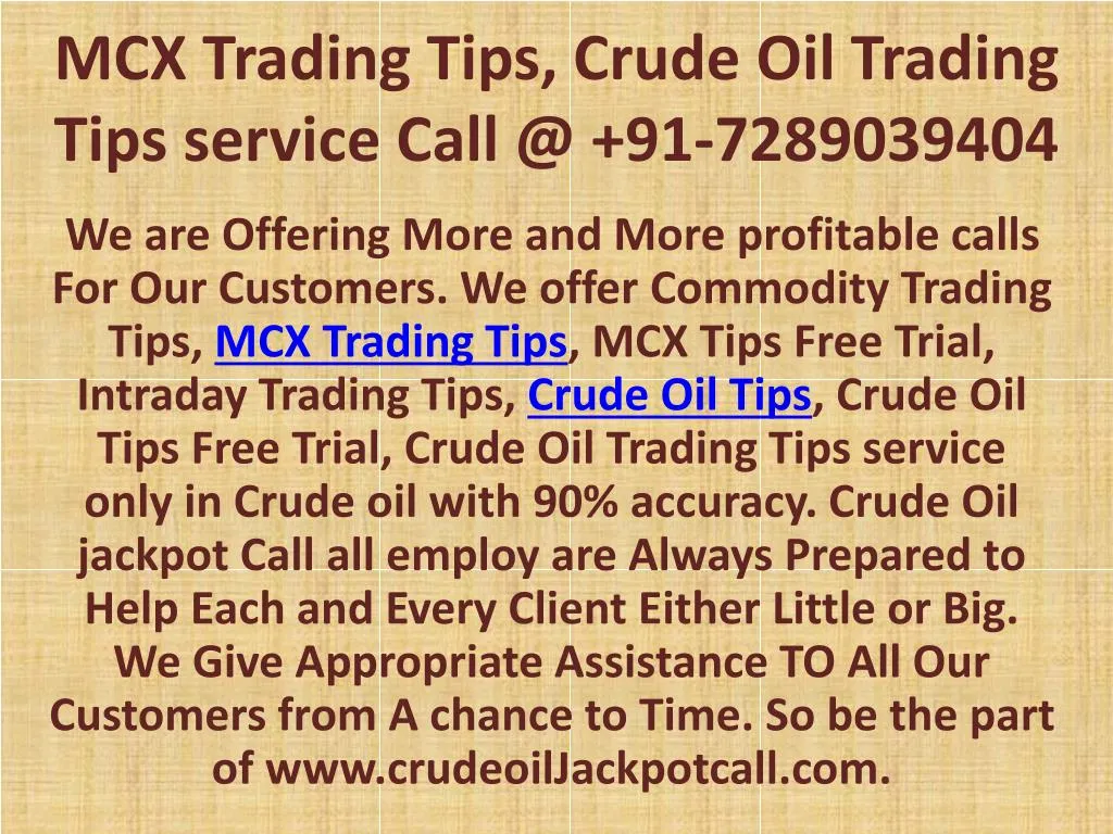 mcx trading tips crude oil trading tips service call @ 91 7289039404