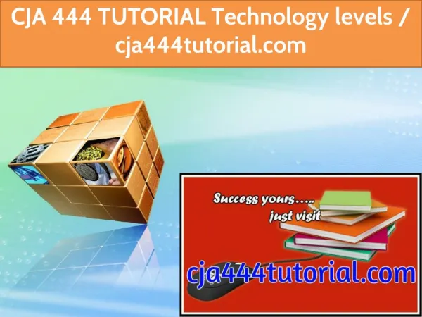 CJA 444 TUTORIAL Technology levels / cja444tutorial.com