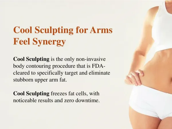 Cool Sculpting for Arms Feel Synergy