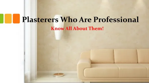 Plasterers Who Are Professional- Know All About Them!