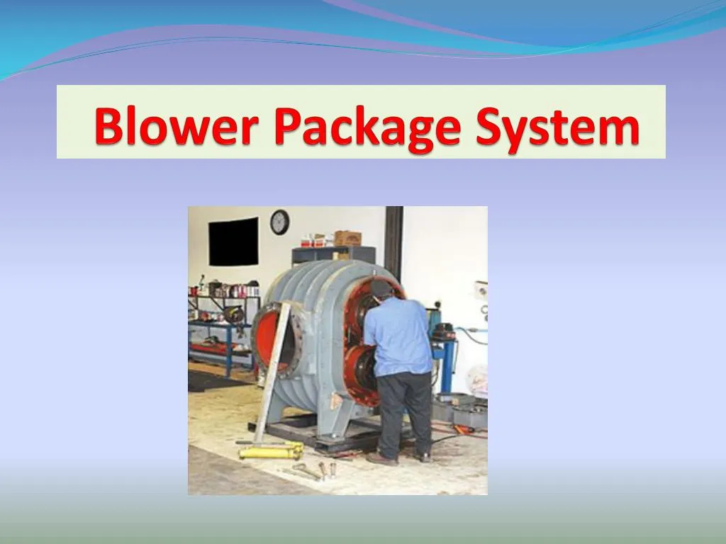 blower package system