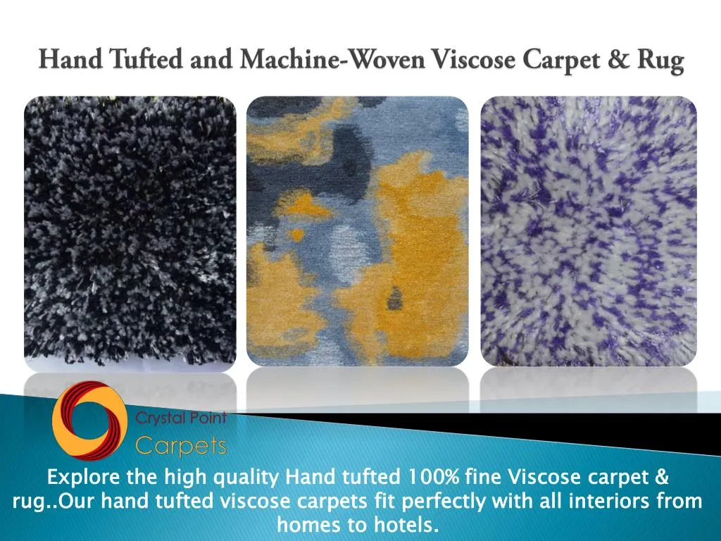 hand tufted and machine woven viscose carpet rug