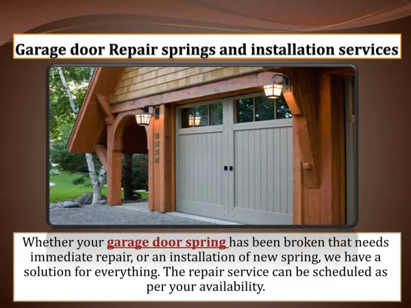Garage door Repair springs and installation services