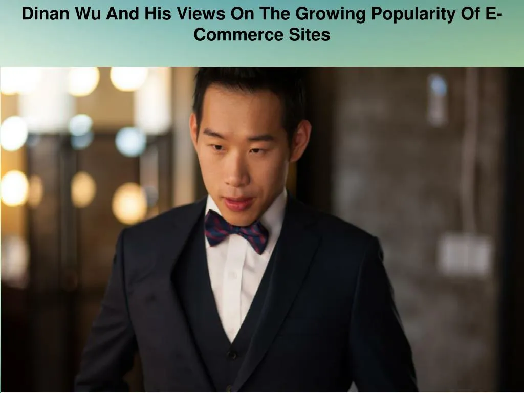 dinan wu and his views on the growing popularity