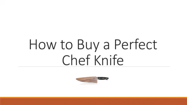 How to Buy a Perfect Chef Knife