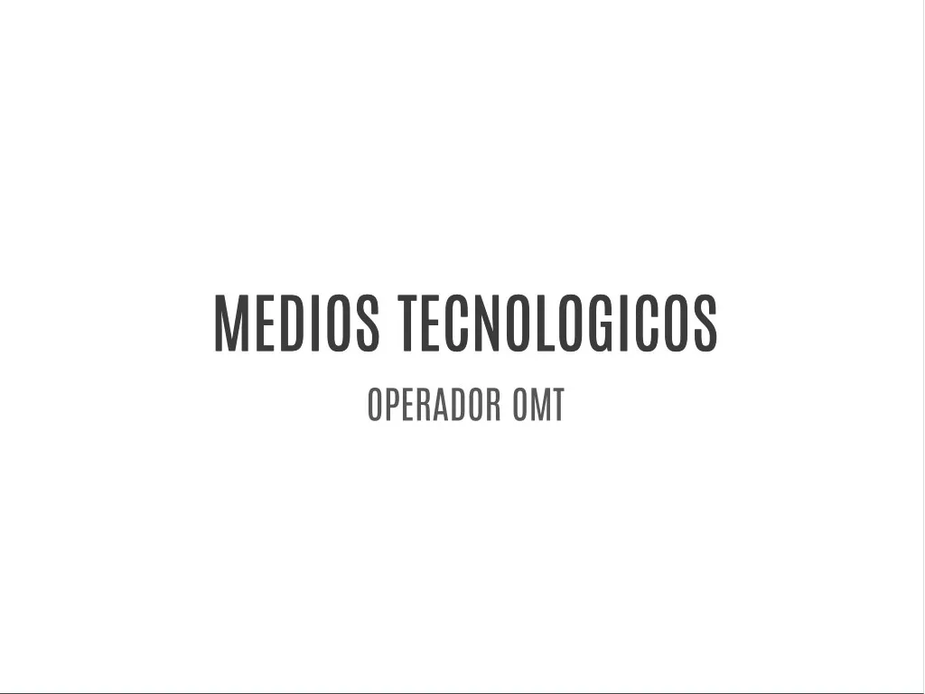 medios tecnologicos medios tecnologicos operador