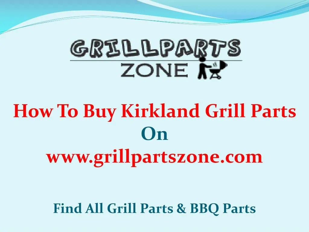 how to buy kirkland grill parts