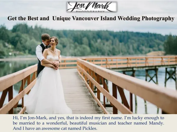 Get the Best and Unique Vancouver Island Wedding Photography