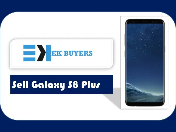 Sell Used Galaxy S8 and Galaxy S8 Plus At Amazing Rates