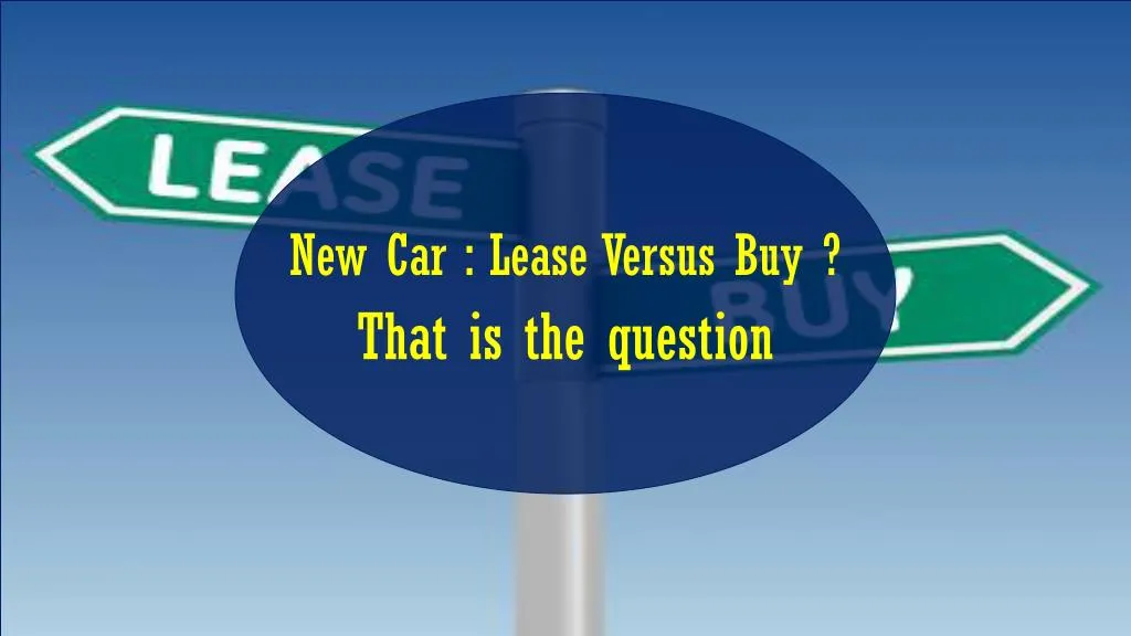 new car lease versus buy