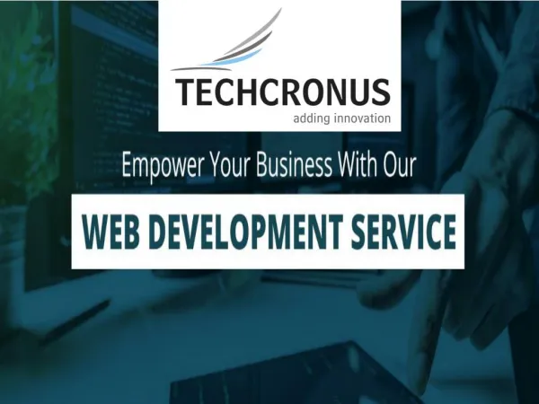 Empower Your Business with Techcronus – Expert Web Development Company in India