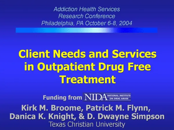 Client Needs and Services in Outpatient Drug Free Treatment