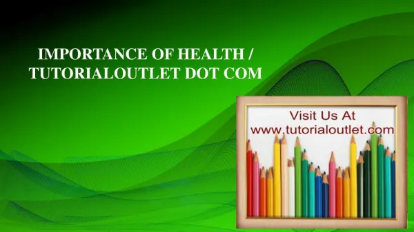 IMPORTANCE OF HEALTH / TUTORIALOUTLET DOT COM