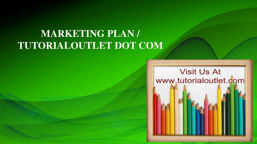 marketing plan tutorialoutlet dot com