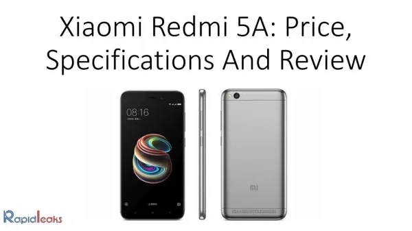 Xiaomi Redmi 5A: Price, Specifications And Review
