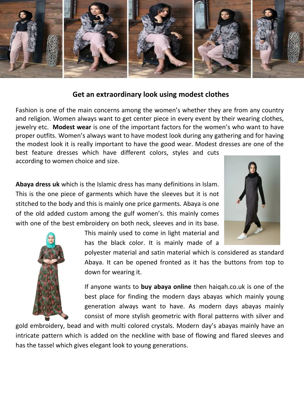 get an extraordinary look using modest clothes