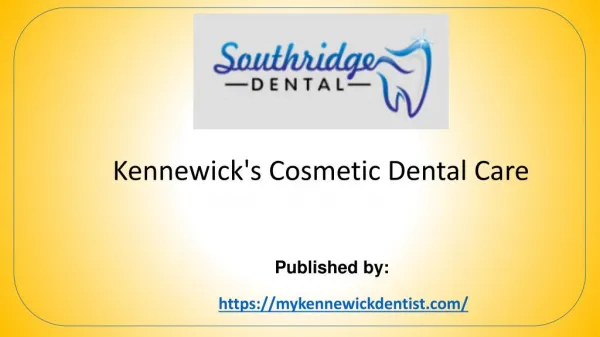 Kennewick's Cosmetic Dental Care