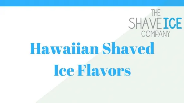 Hawaiian Shaved Ice Flavors