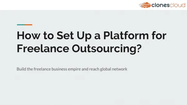 How to Set Up a Platform for Freelance Outsourcing?
