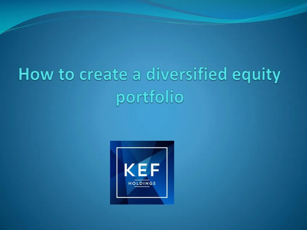 how to create a diversified equity portfolio