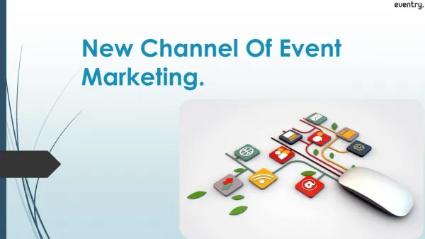 New Channel Of Event Marketing.