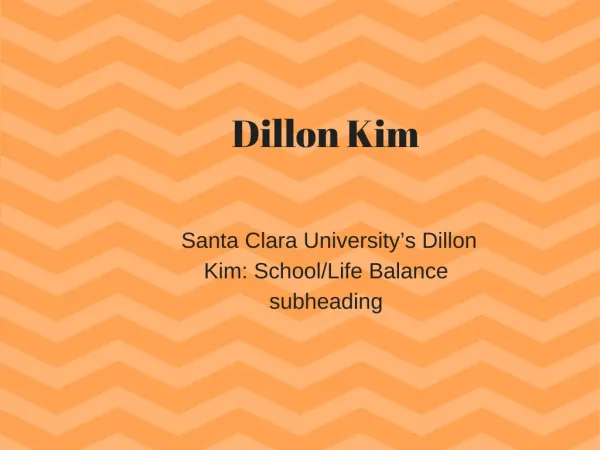 Santa Clara University’s Dillon Kim:School Life Balance