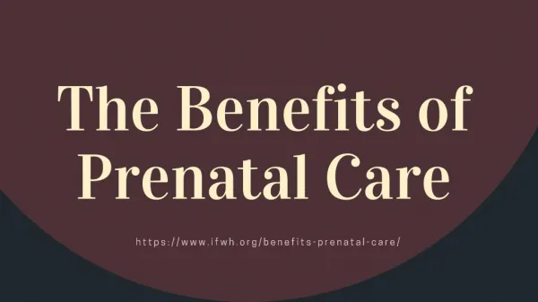 The Benefits of Prenatal Care