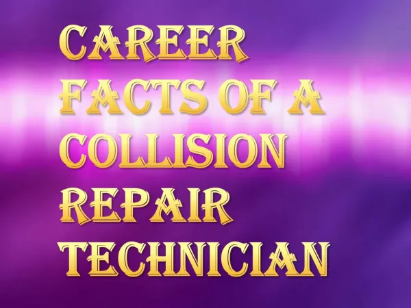 Role of Auto Body Collision Repair Technician