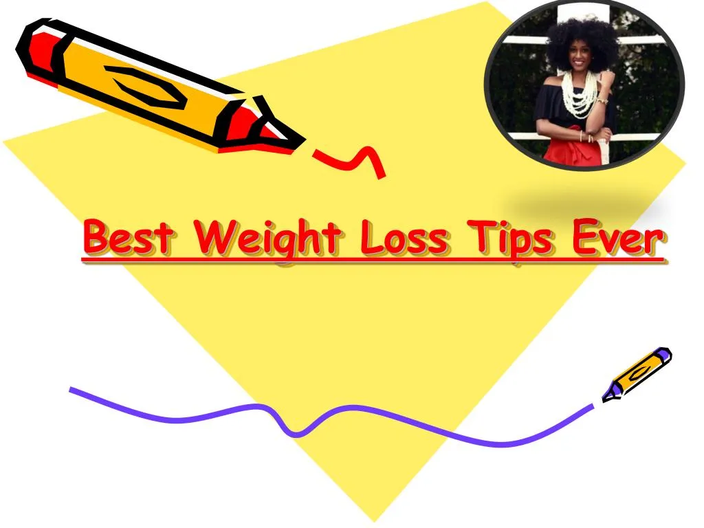 best weight loss tips ever