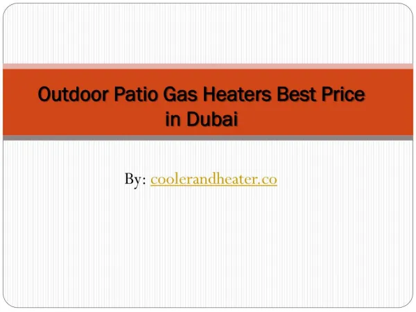 Outdoor Patio Gas Heaters Best Price in Dubai