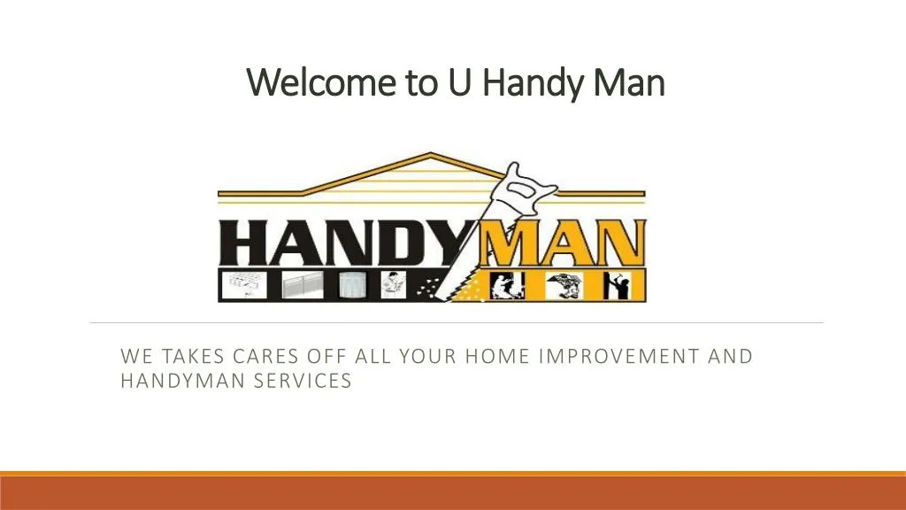 welcome to u handy man