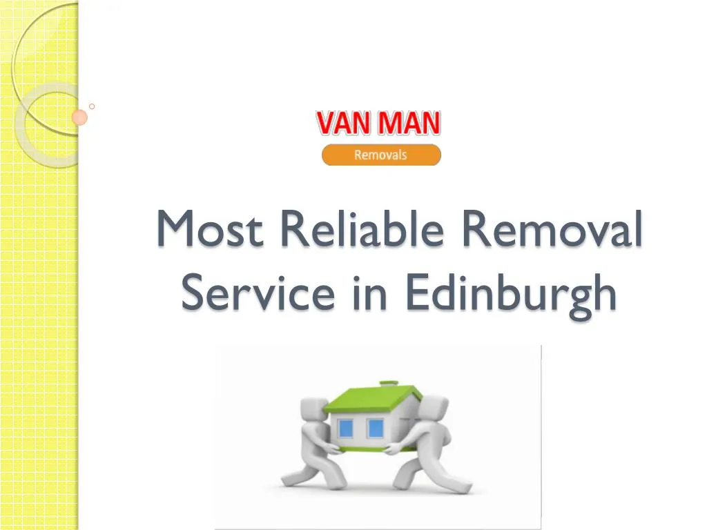 most reliable removal service in edinburgh