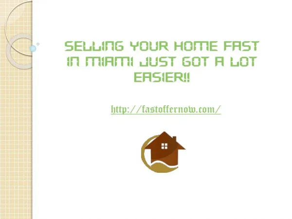 Selling your home fast in Miami just got a lot easier!!