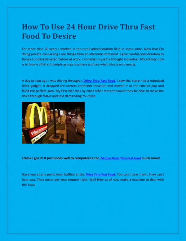 How To Use 24 Hour Drive Thru Fast Food To Desire