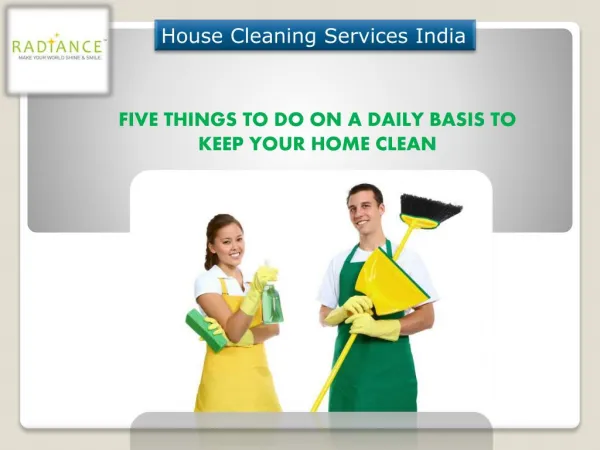 Keep Your House Sparkling Clean Without Much Effort