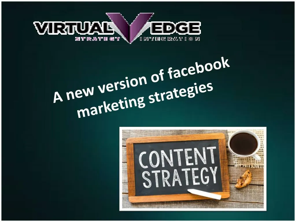 a new version of facebook marketing strategies