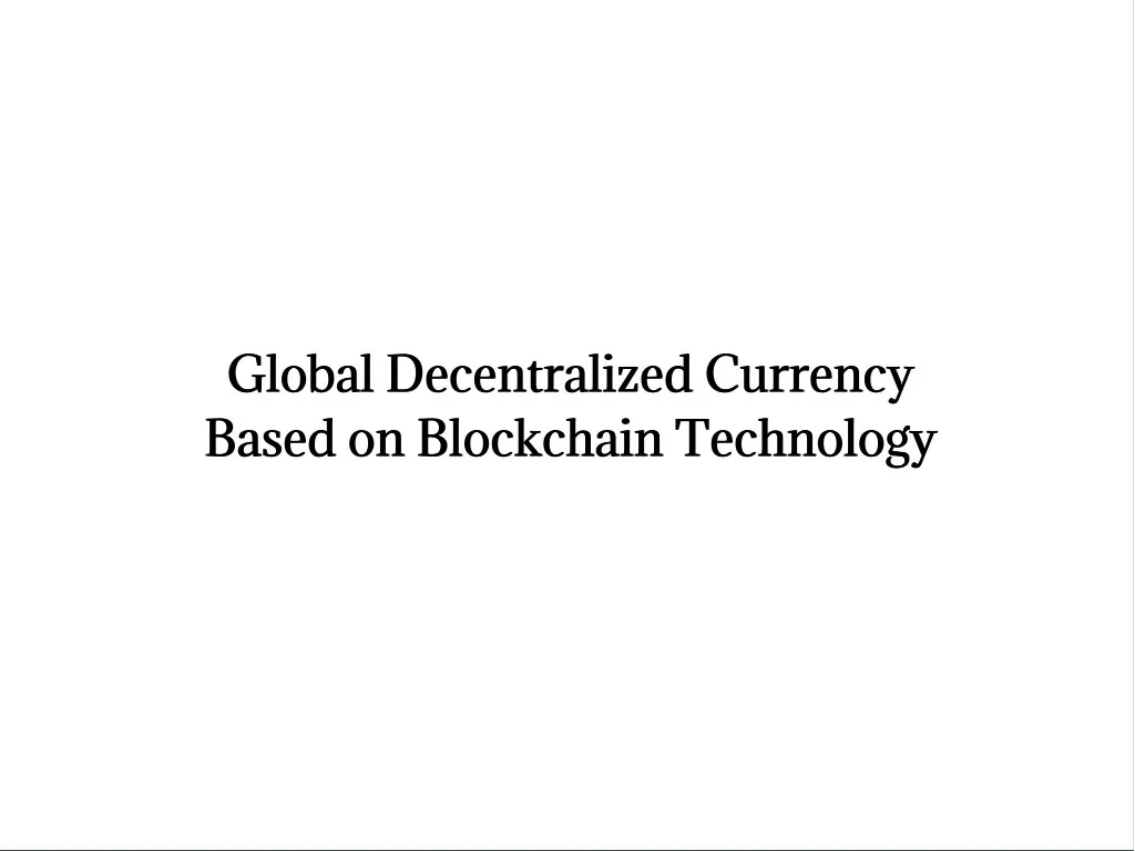 global decentralized currency global