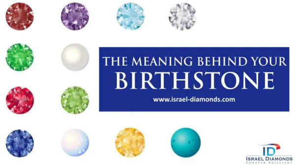 Birthstones: The 12 Months & Their Meaning