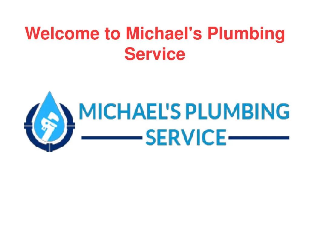 welcome to michael s plumbing service