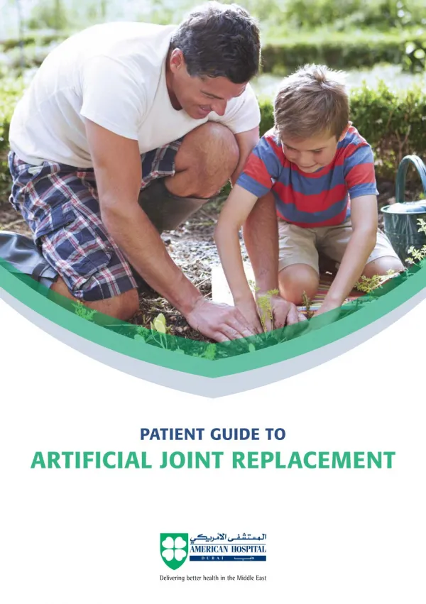 PATIENT GUIDE TO ARTIFICIAL JOINT REPLACEMENT