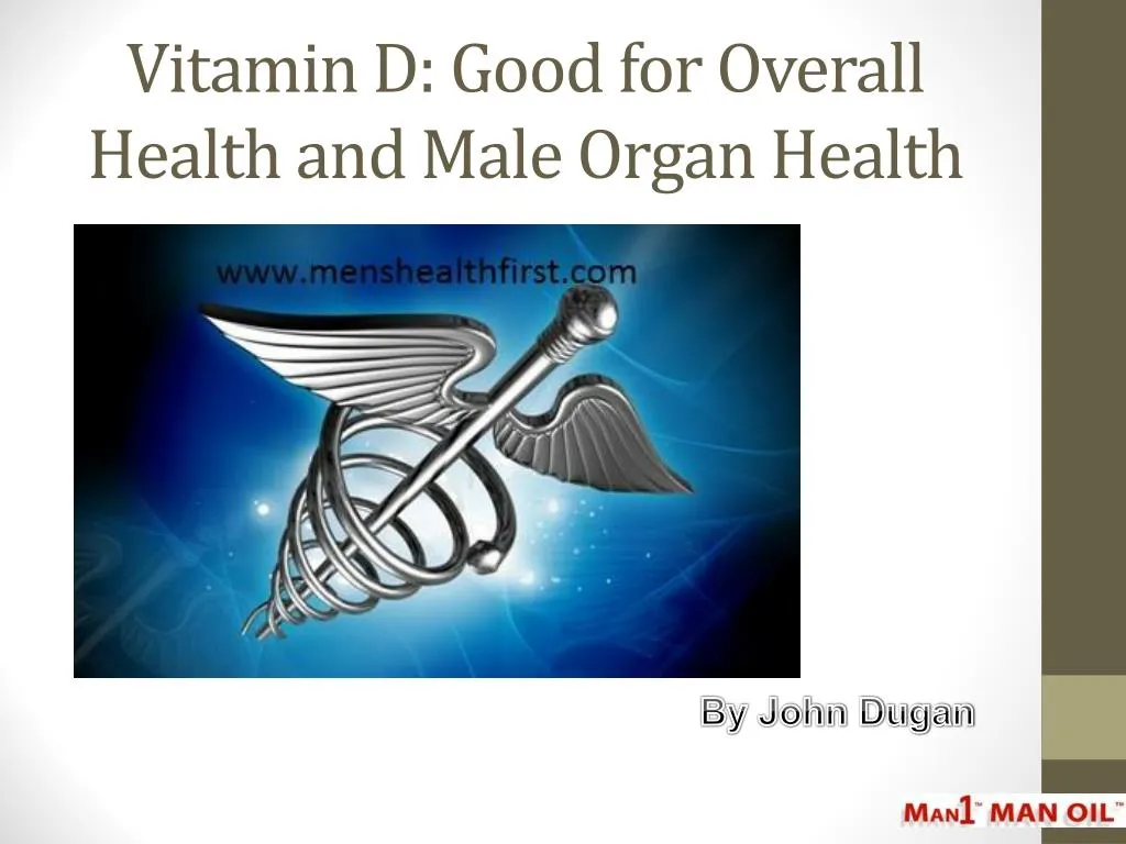 vitamin d good for overall health and male organ health