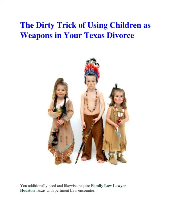 The Dirty Trick of Using Children as Weapons in Your Texas Divorce