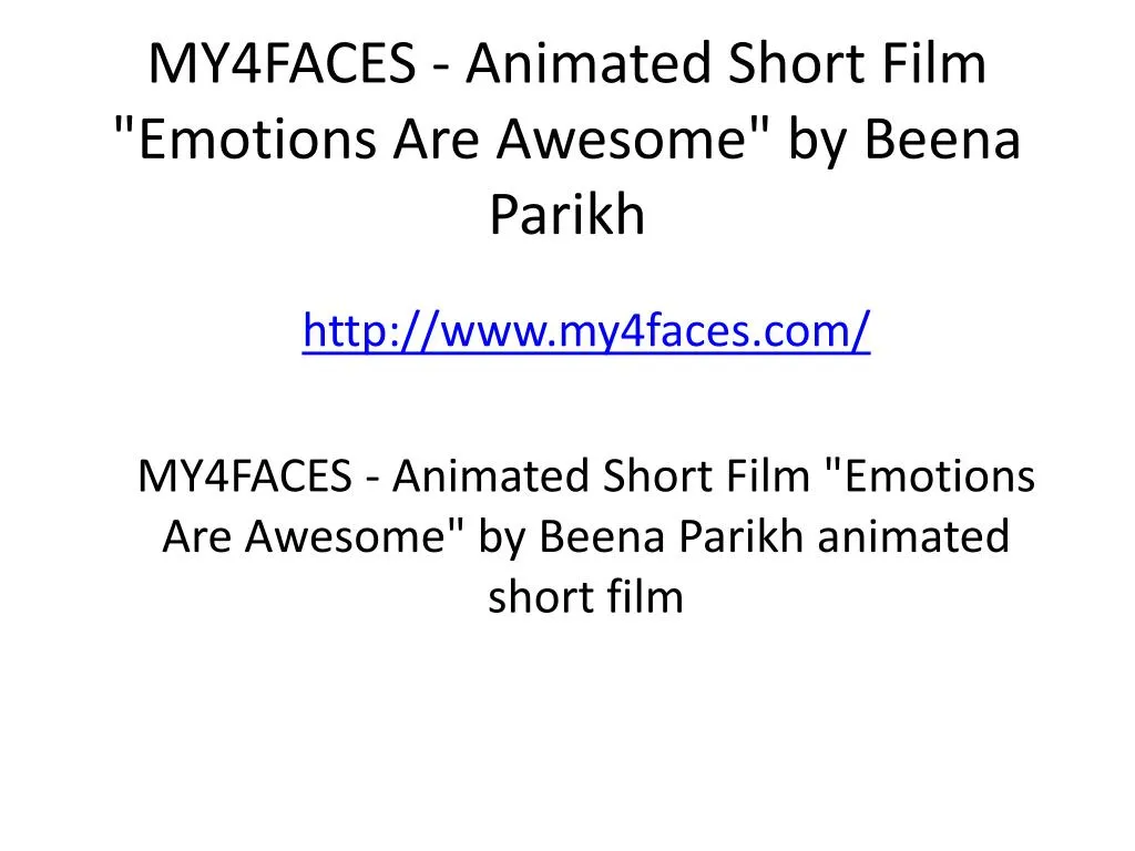 my4faces animated short film emotions are awesome by beena parikh