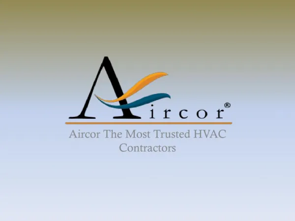 Aircor The Most Trusted HVAC Contractors