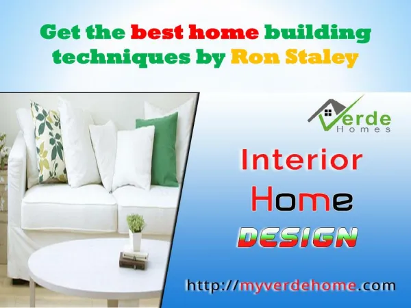 Get the best home building techniques by Ron Staley