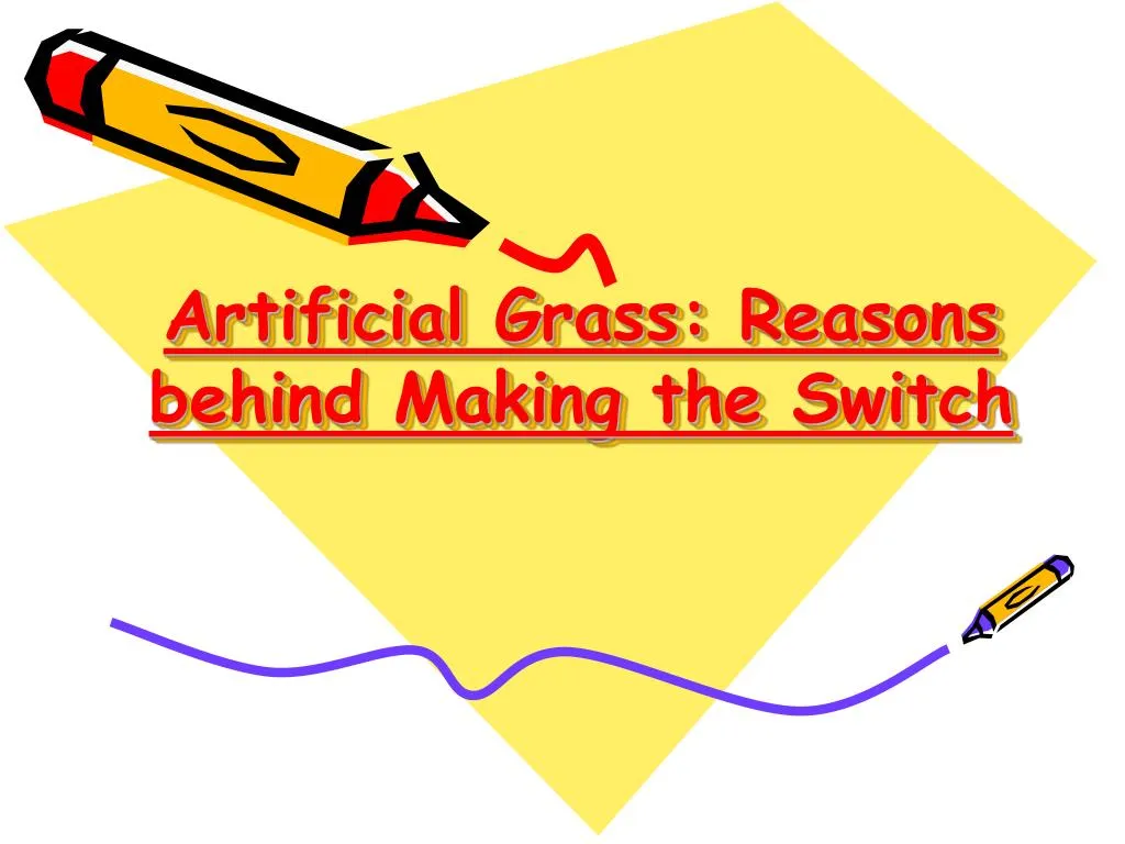 artificial grass reasons behind making the switch