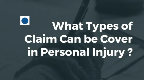 What Types of Claim Can be Cover in Personal Injury?